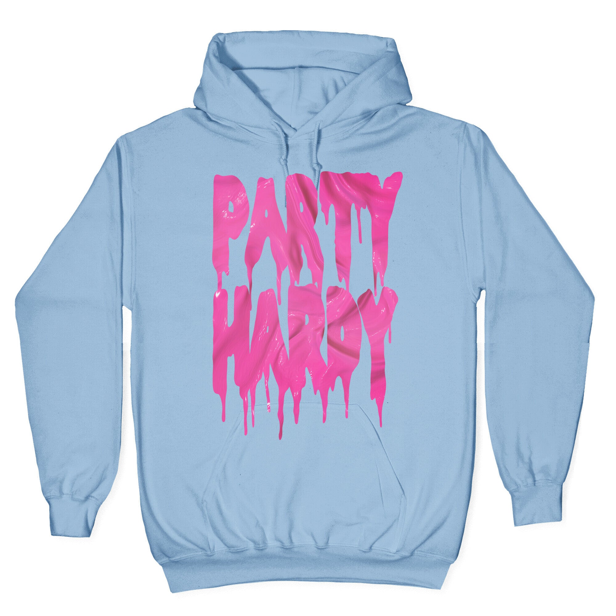 Party Hardy (Pink Drip) Hoodie